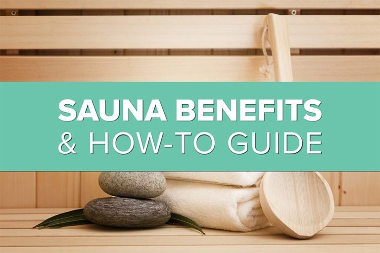Sauna Benefits & HowTo Guide