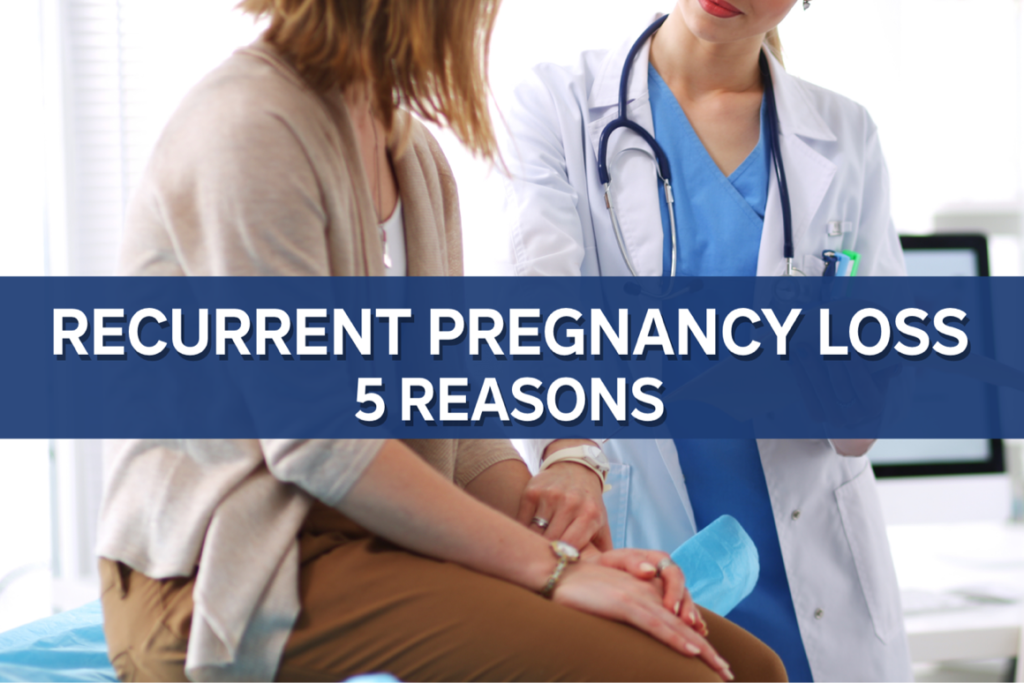 Recurrent Pregnancy Loss (RPL) Archives - Learn How To Optimize Your ...