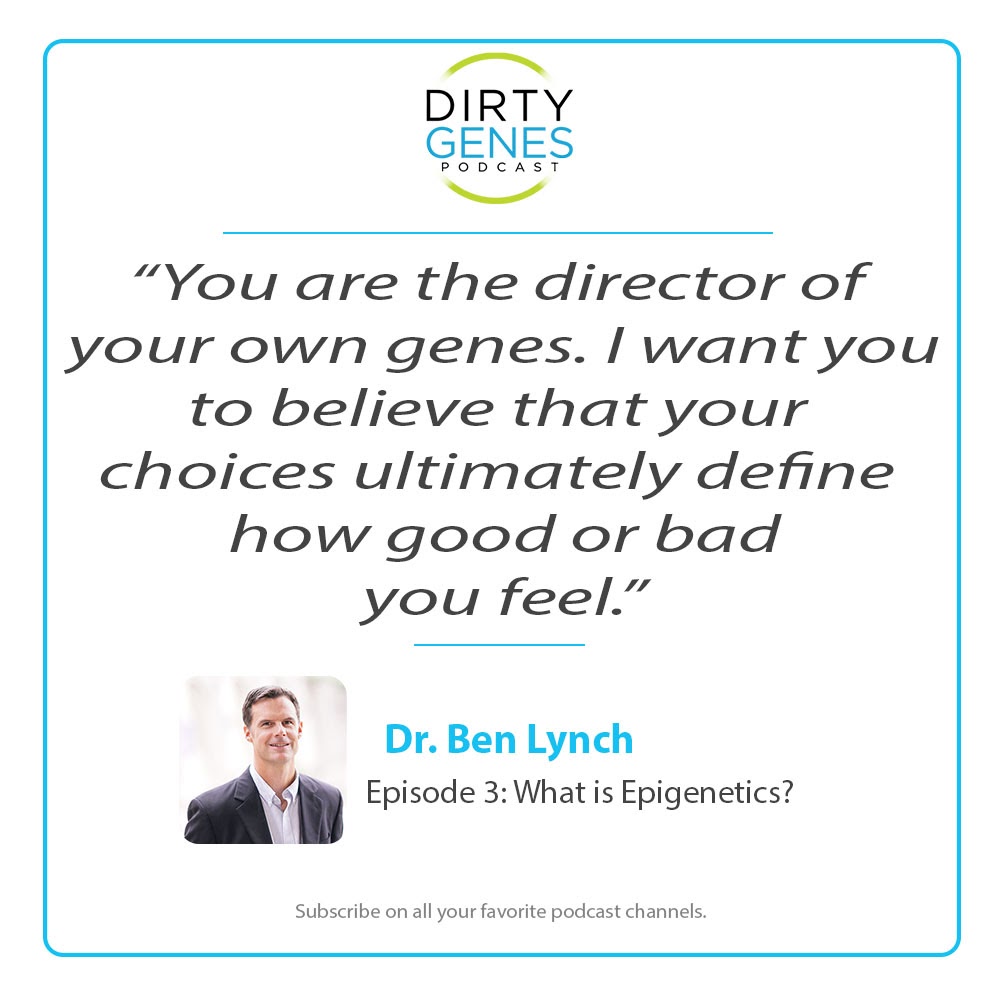 You are the director of your own genes-DBL