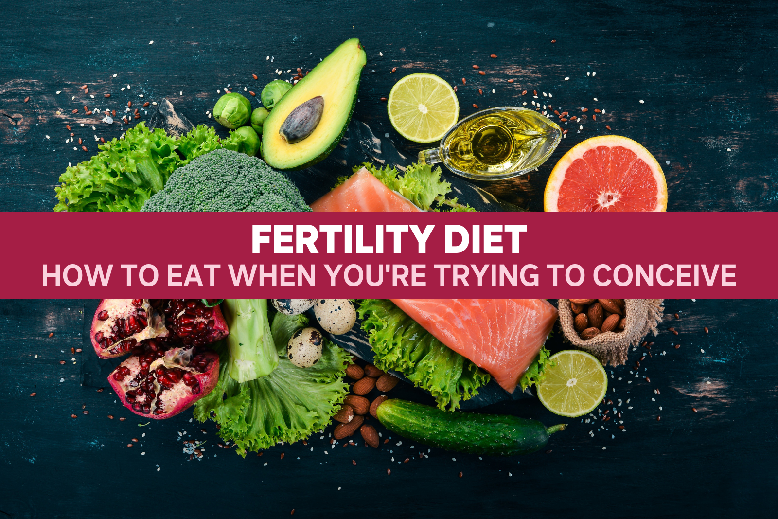 Blog Cover_Fertility Diet_TTC