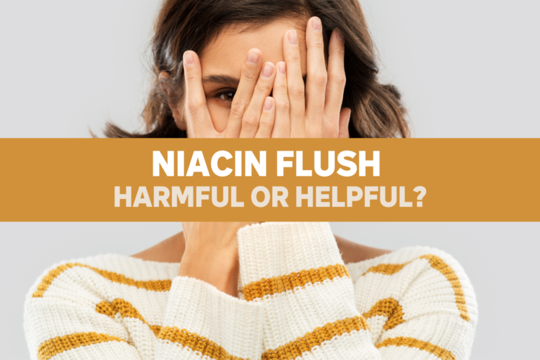 Niacin Flush Harmful or Helpful?