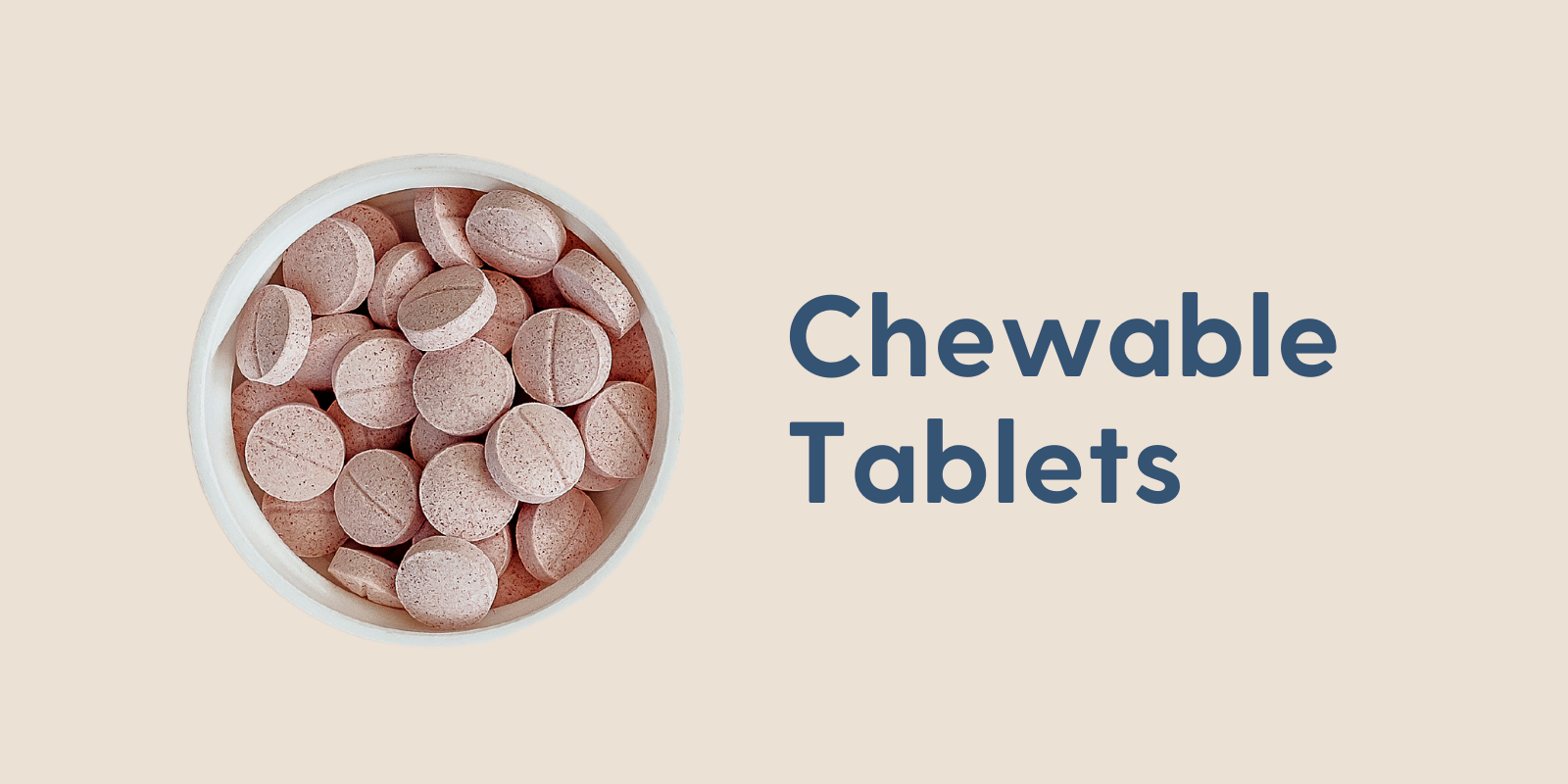 Chewable Tablets